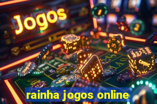 rainha jogos online